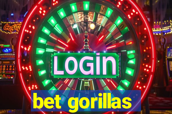 bet gorillas